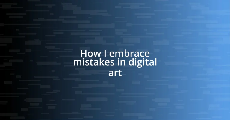 How I embrace mistakes in digital art