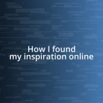 How I found my inspiration online