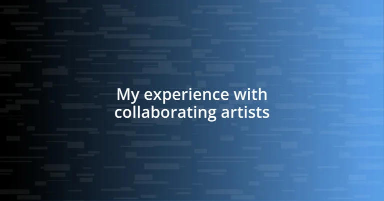 My experience with collaborating artists