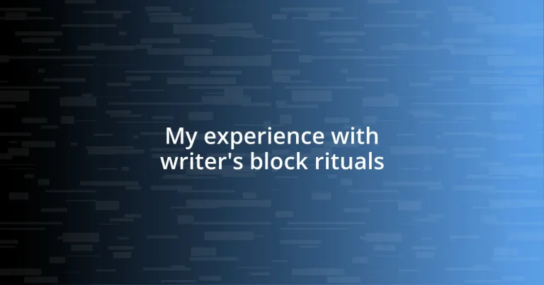 My experience with writer’s block rituals