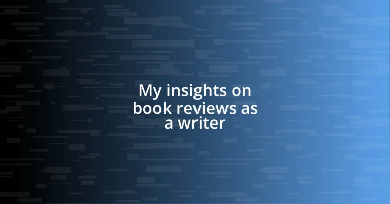 My insights on book reviews as a writer