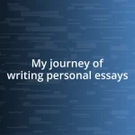 My journey of writing personal essays