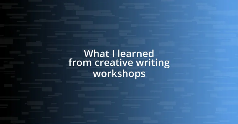 What I learned from creative writing workshops