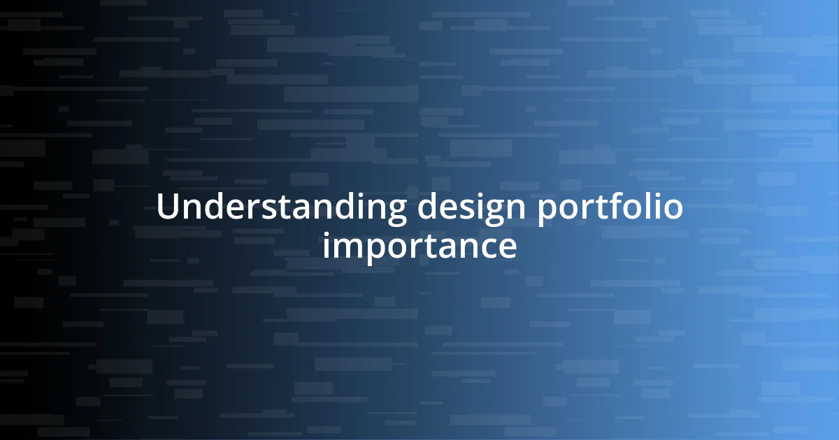 Understanding design portfolio importance