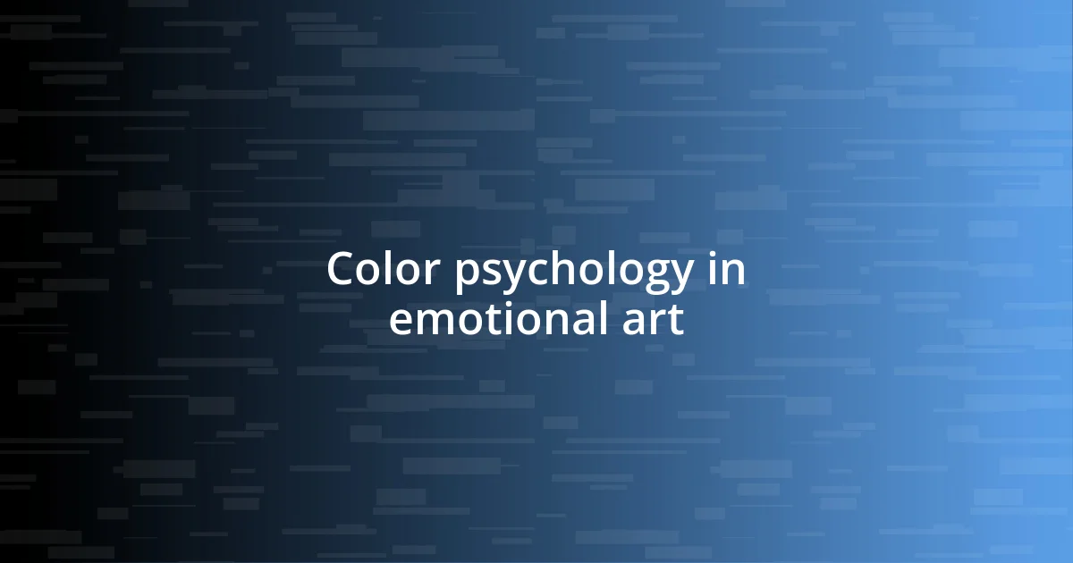 Color psychology in emotional art