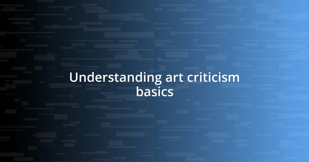 Understanding art criticism basics