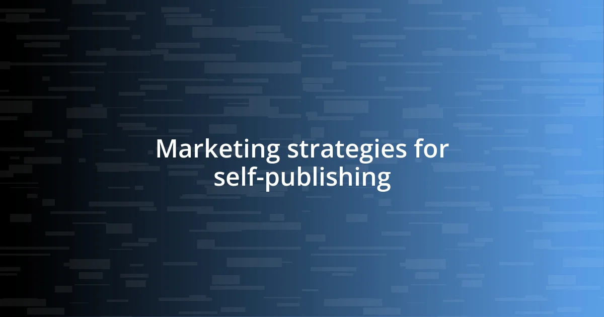 Marketing strategies for self-publishing