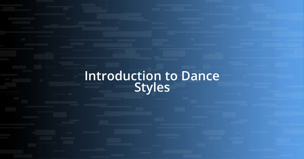 Introduction to Dance Styles