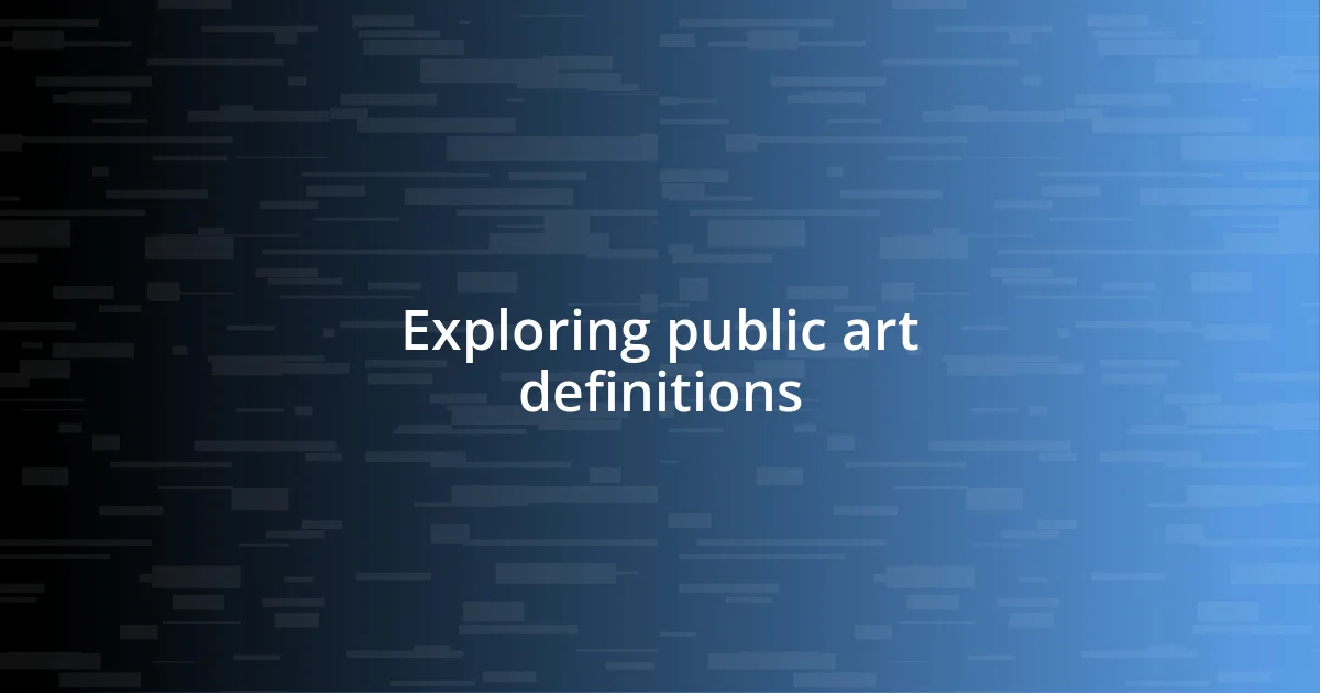 Exploring public art definitions