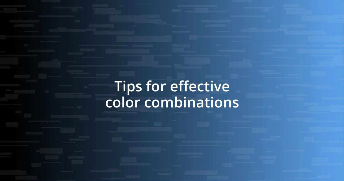 Tips for effective color combinations