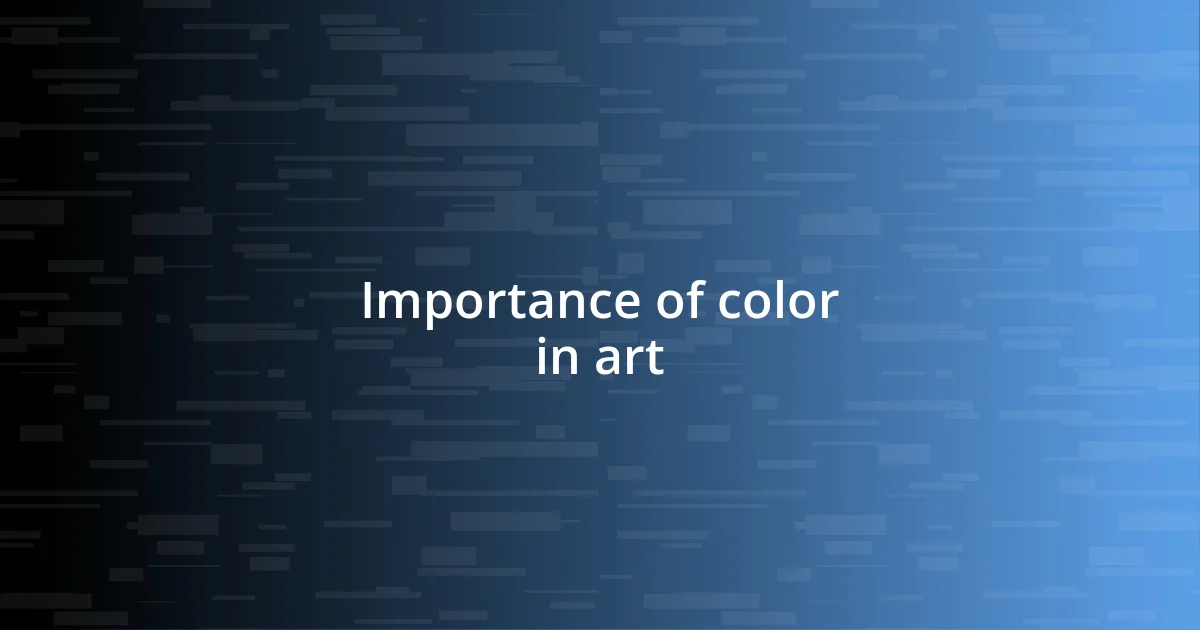 Importance of color in art