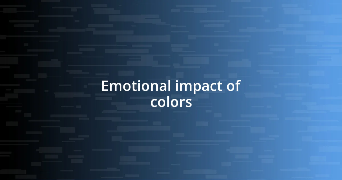 Emotional impact of colors