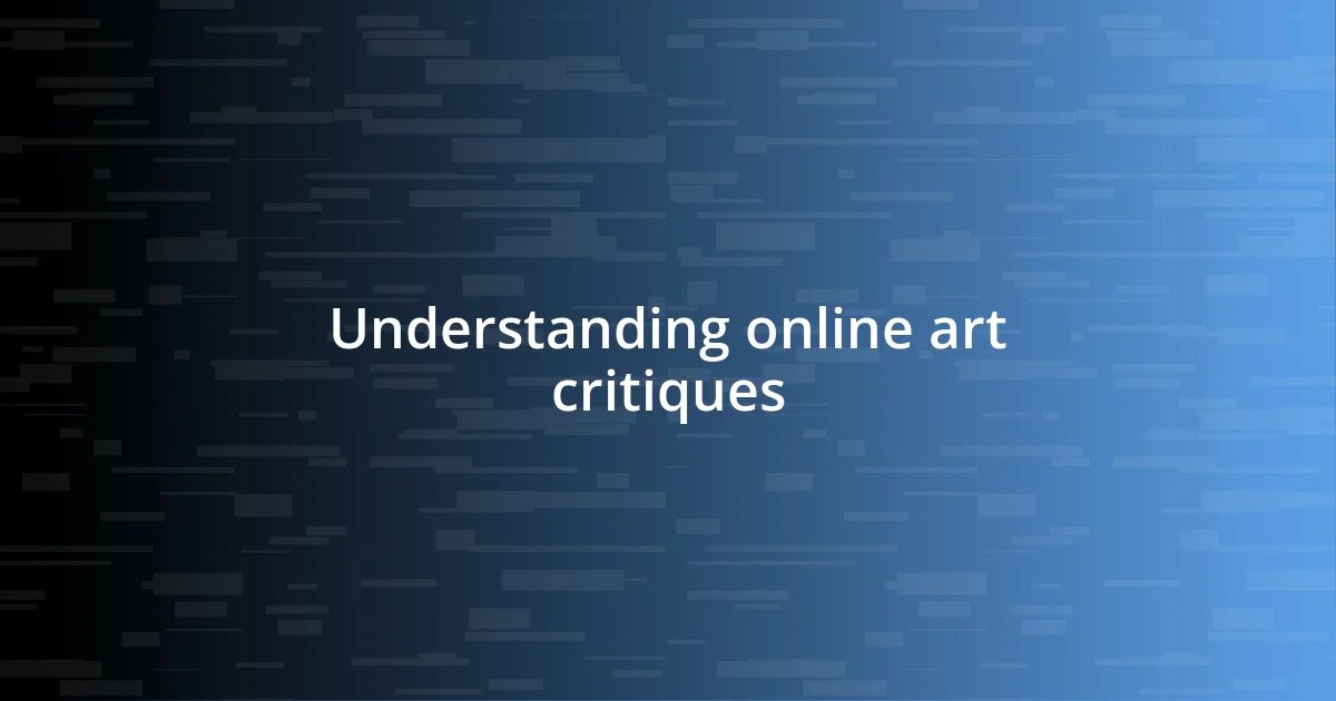 Understanding online art critiques