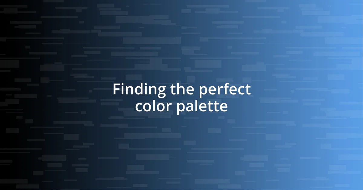 Finding the perfect color palette