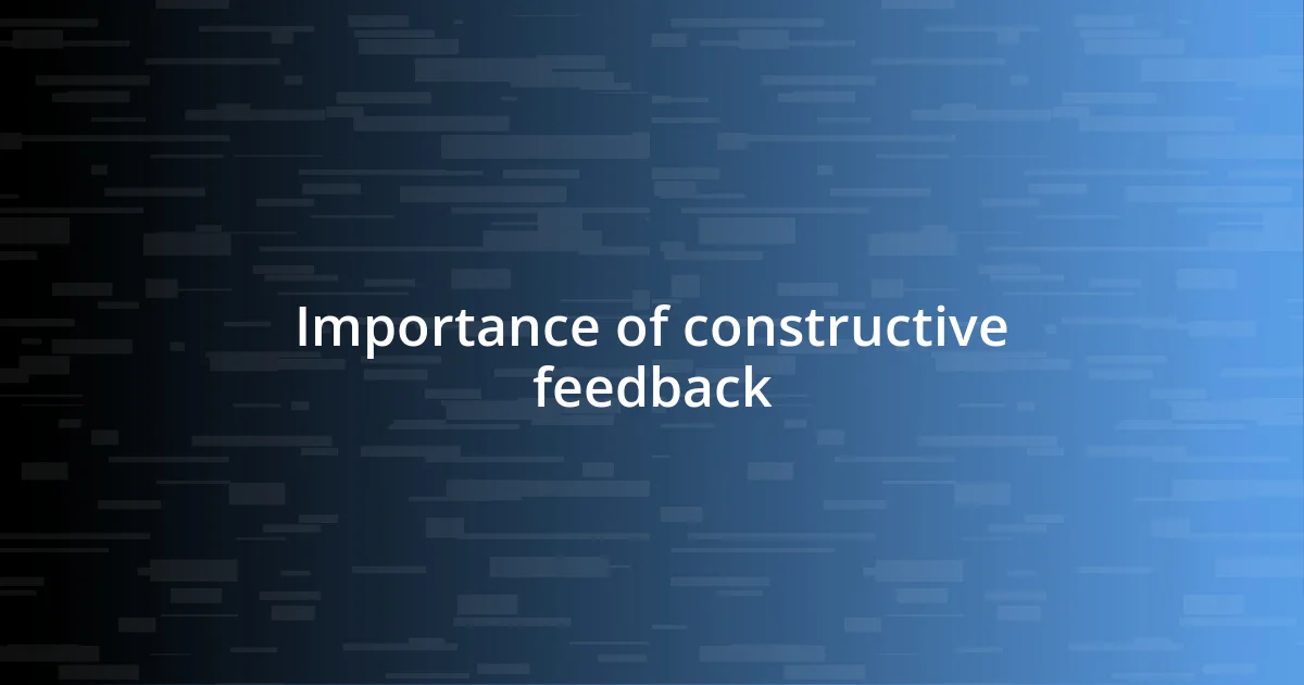 Importance of constructive feedback