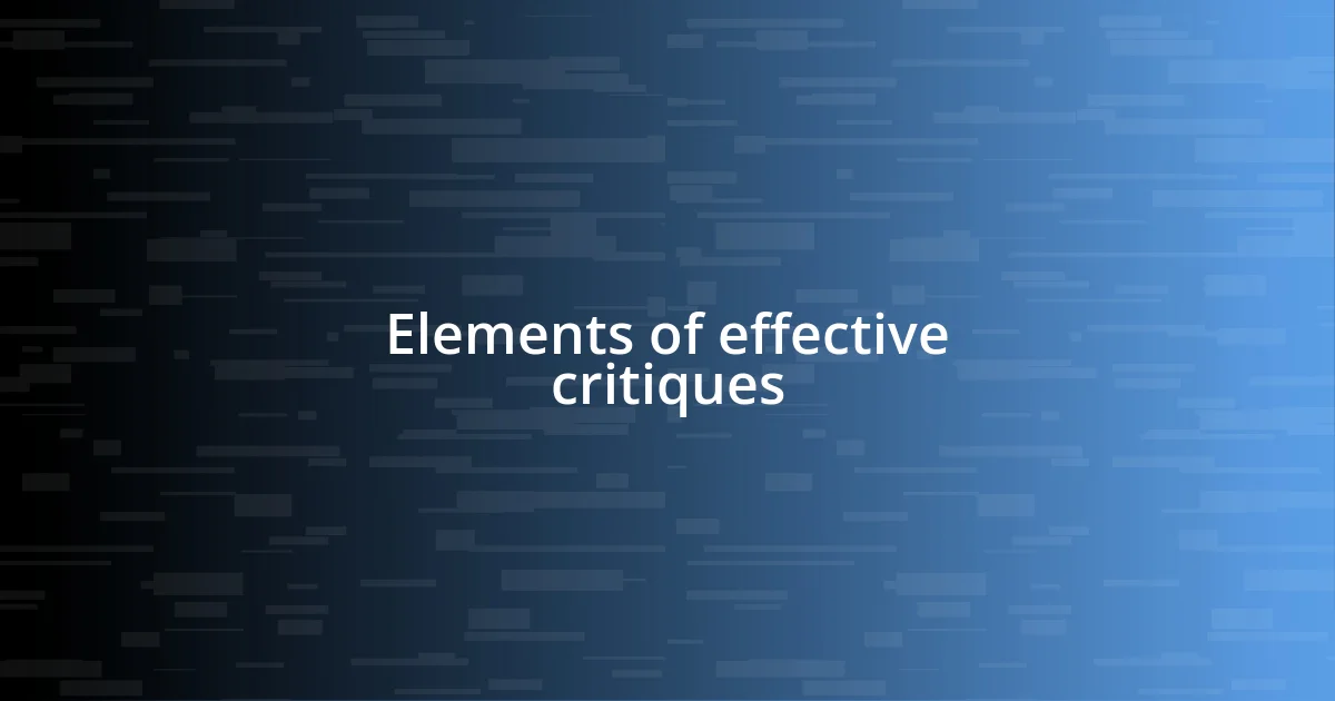 Elements of effective critiques