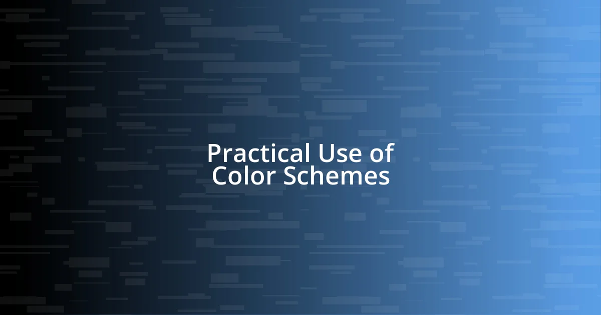 Practical Use of Color Schemes