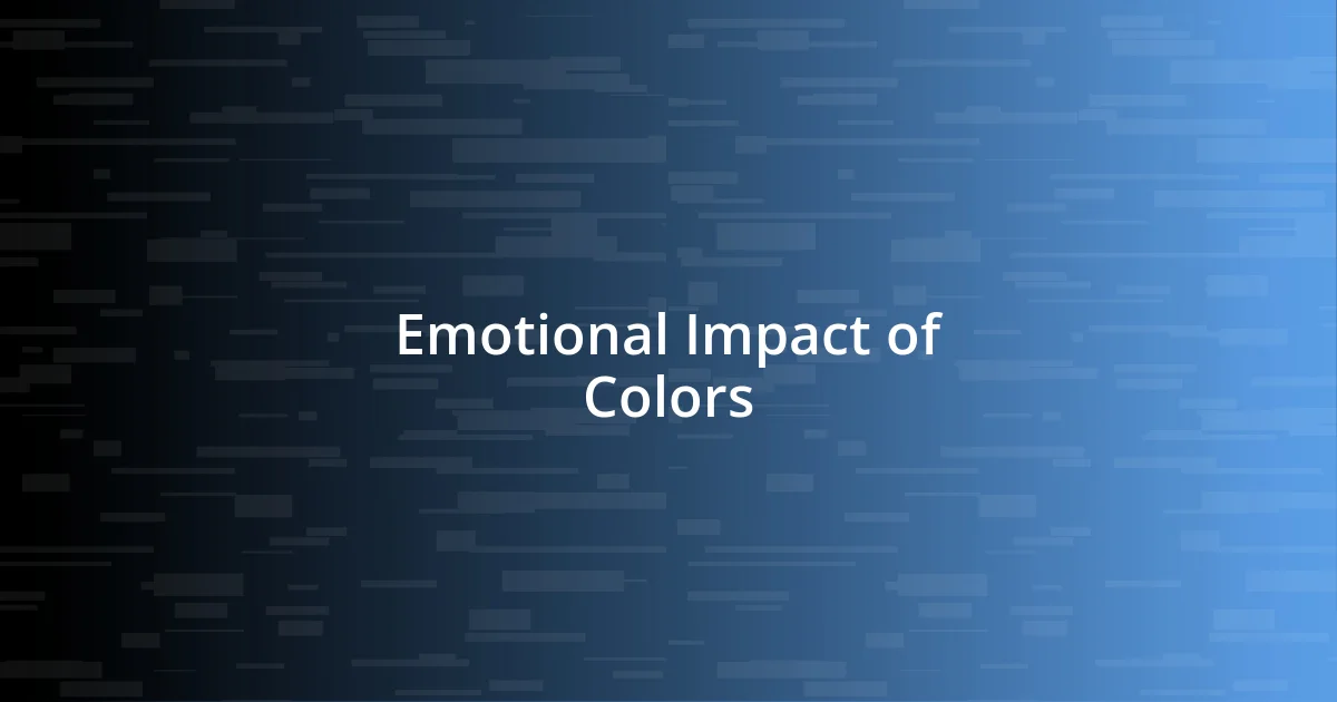 Emotional Impact of Colors